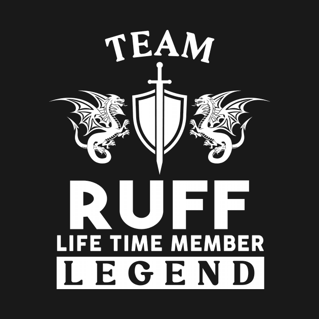 Ruff Name T Shirt - Ruff Life Time Member Legend Gift Item Tee by unendurableslemp118