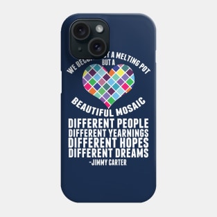 Pro Immigration Melting Pot Quote Phone Case