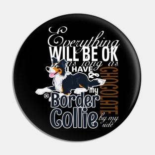 Everything will be ok - BC Trico & Chocolate Pin