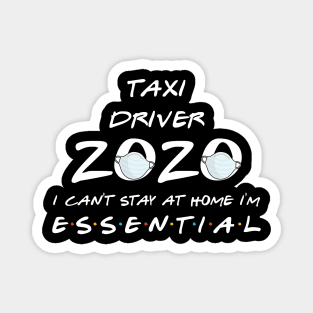 Taxi Driver 2020 Quarantine Gift Magnet