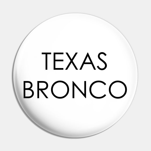 Texas Bronco Pin by Oyeplot