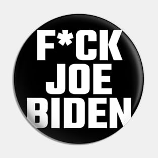 Fuck Joe Biden 2020 Pin