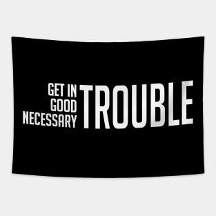 John Lewis Get In Good Trouble Quote Tapestry