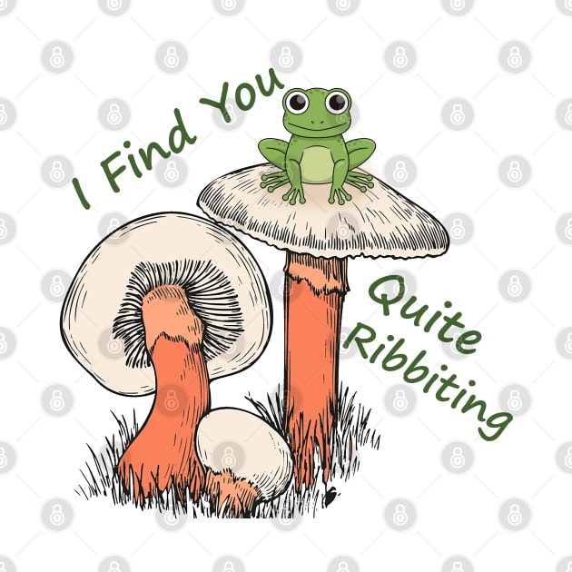 You’re ribbiting! - with green frog by MIXCOLOR