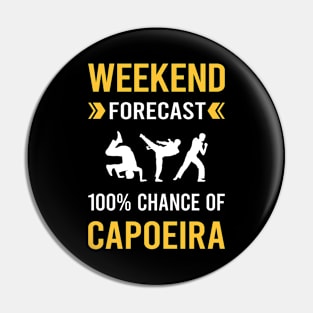 Weekend Forecast Capoeira Pin