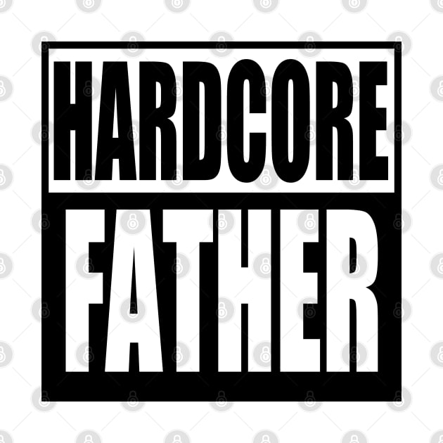 Hardcore Father by ImpArtbyTorg