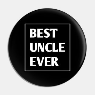 Best Uncle Ever Pin