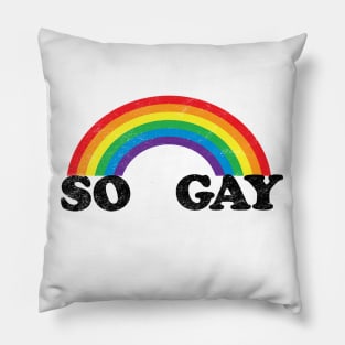 So Gay Pride Shirt, LGBT T-Shirt, Vintage Rainbow Graphic Tee Pillow