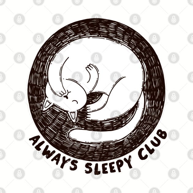 Always Sleepy Club by Tania Tania