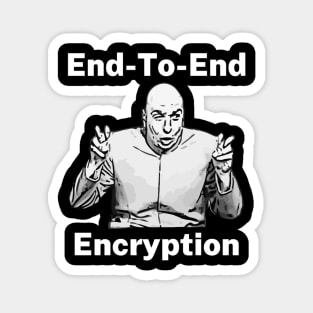 End to End Encryption Dr Evil Air Quote Funny Magnet