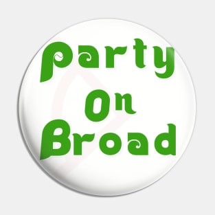 Party on Broad Square Pin