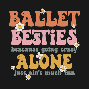 Funny Ballet Besties Retro Ballet Squad T-Shirt