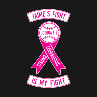 JAIME'S FIGHT! T-Shirt