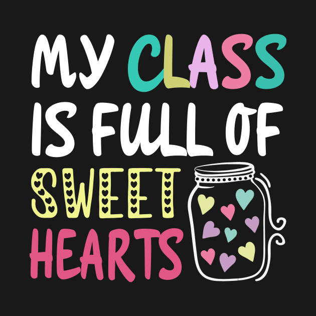 My class is full of sweet hearts by TEEPHILIC