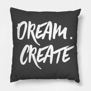 Dream.Create Pillow