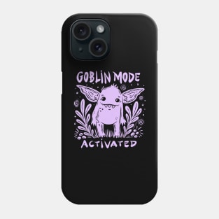 Goblin Mode Activated Phone Case