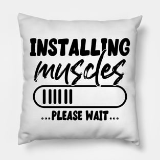 Installing muscles please wait Pillow