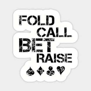 Poker Player - fold call bet raise Magnet