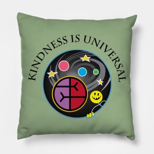 Kindness is Universal Pillow