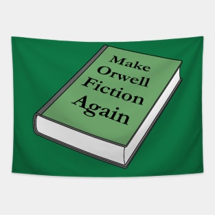 Make Orwell Fiction Again Tapestry