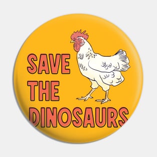 Save the dinosaurs Pin