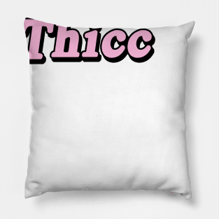 Thicc Pillow