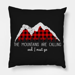 The Mountains are calling and I must go Pillow