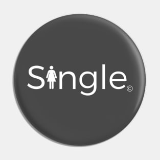 Single Lady - White Font Pin