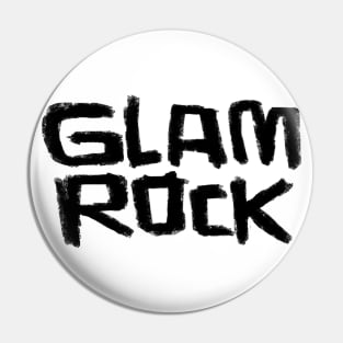 Glamrock for Glam Rocker Pin