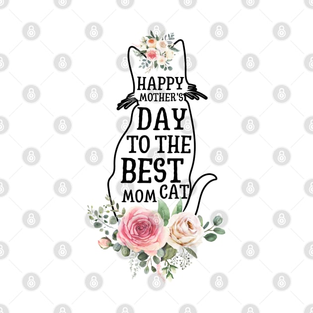 Happy Mother's Day To The Best Cat Mom by JustBeSatisfied