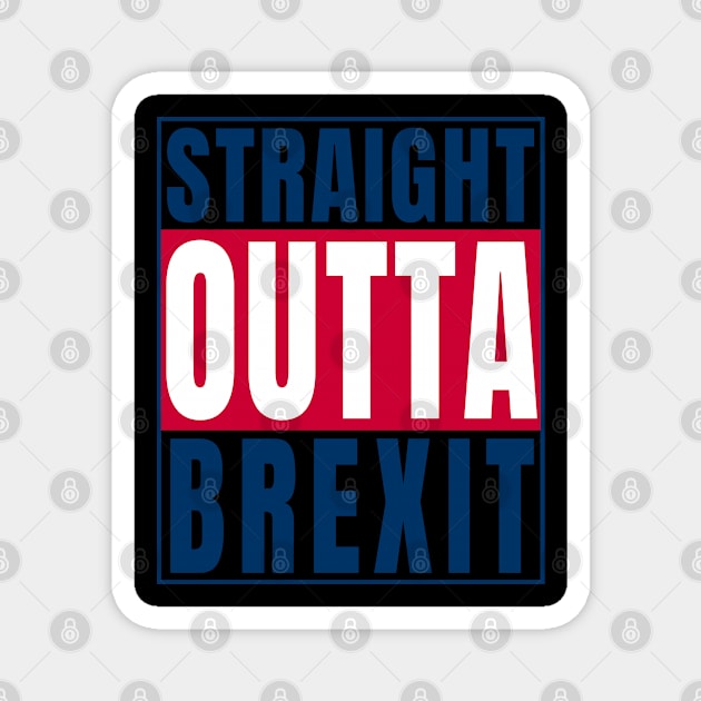 Straight Outta Brexit print UK United Kingdom product Magnet by merchlovers