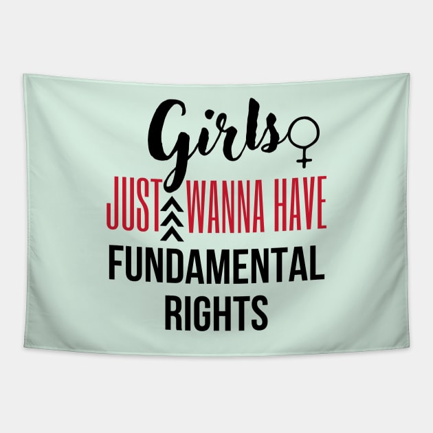 Girls just wanna have fundamental rights Tapestry by Jenmag