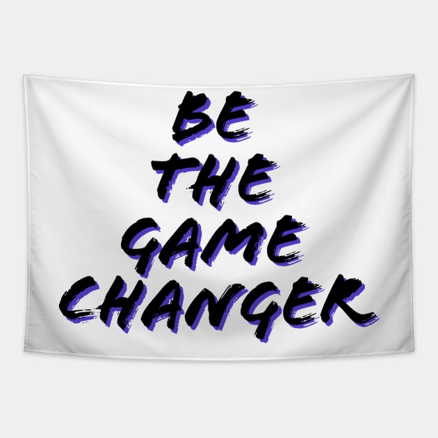 Be the game changer/gaming meme #1 Tapestry by GAMINGQUOTES