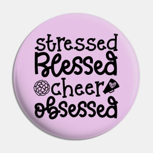 Stressed Blessed Cheer Obsessed Cheerleader Cute Funny Pin