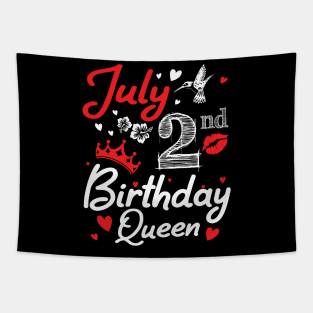 Born On July 2nd Happy Birthday Queen Me You Nana Mommy Mama Aunt Sister Wife Cousin Daughter Niece Tapestry