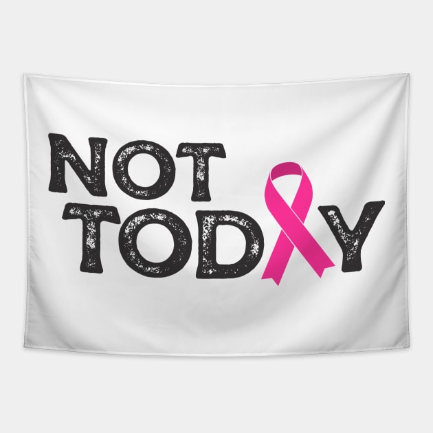 not today (pink ribbon) Tapestry by mystudiocreate