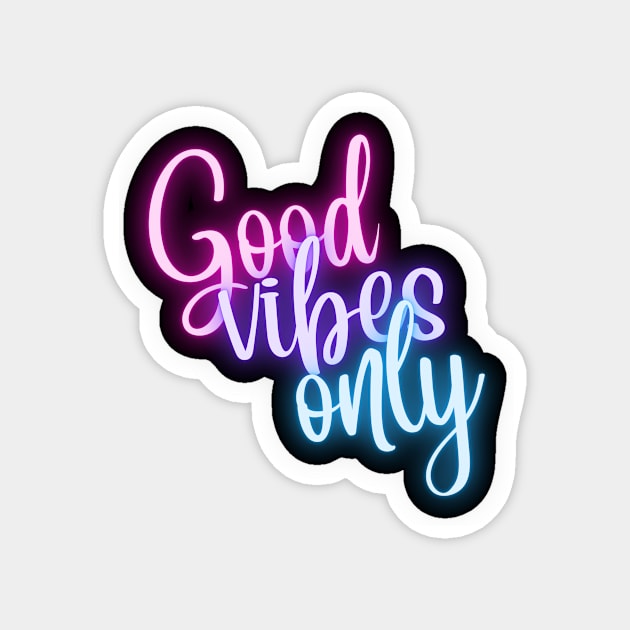 Good Vibes Only Magnet by Bella Gioia Designs