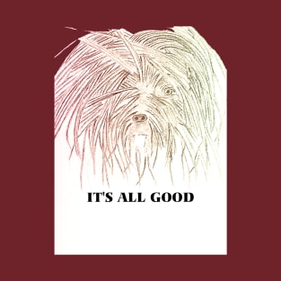 It's All Good T-Shirt