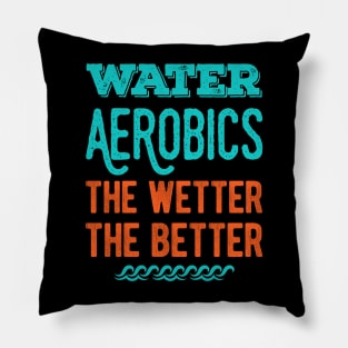 Funny Water Aerobics Gifts Pillow