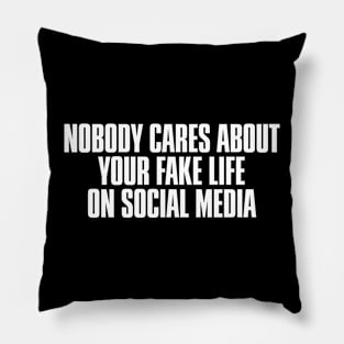 FAKE LIFE ON SOCIAL MEDIA - BACK PRINT Pillow