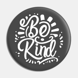 Be kind Pin