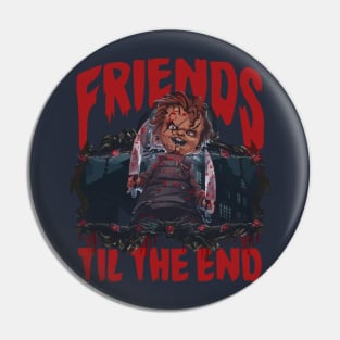 Friends til the End Chucky Halloween Pin