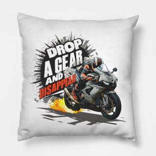 Drop a Gear and Disappear sports super bike motorcycle two Pillow