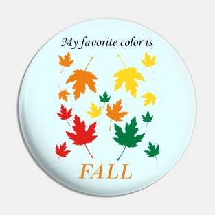 My favorite color is fall - Changing Leaves Pin