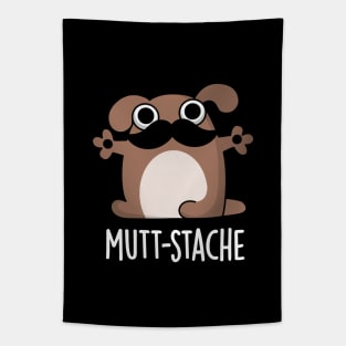 Mutt-stache Cute Dog Moustache Pun Tapestry