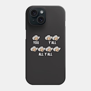 Talk Like a Texan // Texas English Lessons // You Y'all All Y'all Phone Case