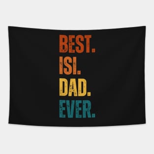 Best. Isi. dad Ever. Tapestry