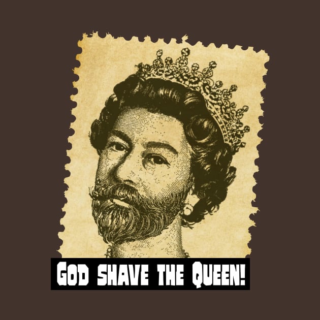 God Shave the Queen! by ToddPierce