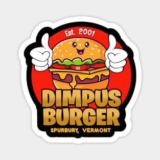 Dimpus Burger from Super Troopers 2001 Magnet