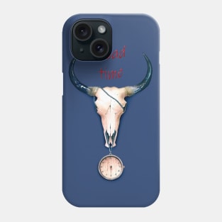 Dead time Phone Case